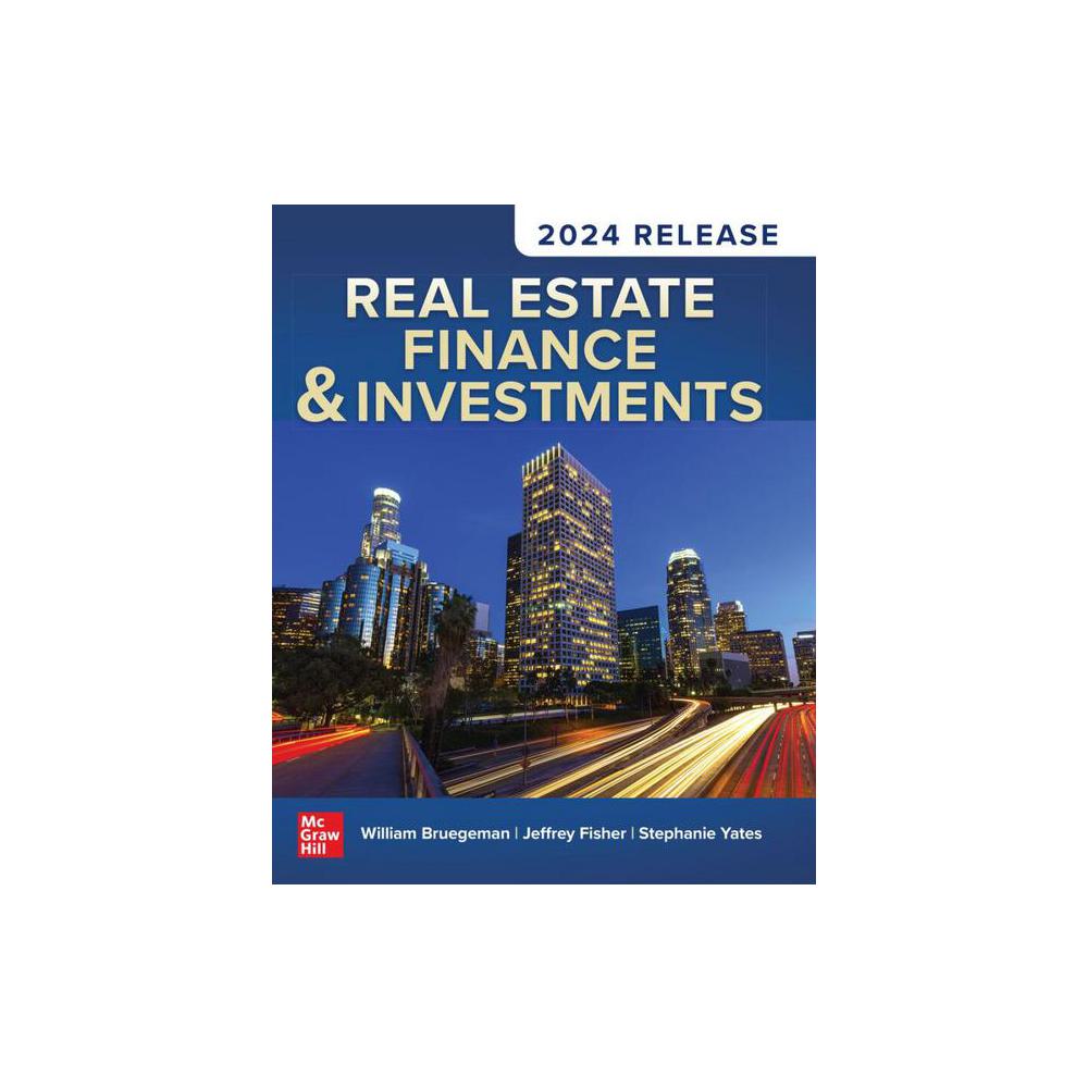 William B. Brueggeman, Real Estate Finance & Investments, 9781266202766, McGraw-Hill Education, 2024, Business & Economics, Books, 900751